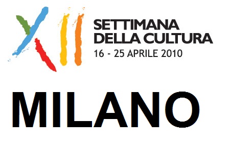 XII Settimana della Cultura dal 16 al 25 aprile: eventi culturali a Milano