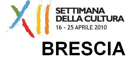 XII Settimana della Cultura dal 16 al 25 aprile: eventi culturali a Brescia 