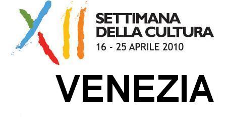 XII Settimana della Cultura dal 16 al 25 aprile: eventi culturali a Venezia