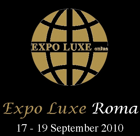 Expo Luxe, prima edizione della Fiera del lusso di Roma dal 17 al 19 settembre 2010