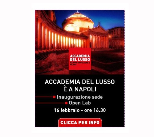 Accademia del Lusso, nuova sede a Napoli