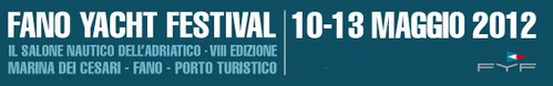 Fano Yacht Festival , Il Salone Nautico dell’Adriatico dal 10 al 13 maggio 2012 